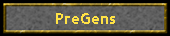 PreGens